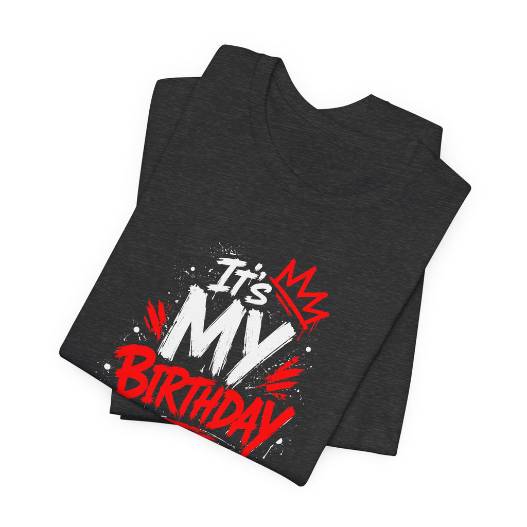 It's My Birthday  Tee