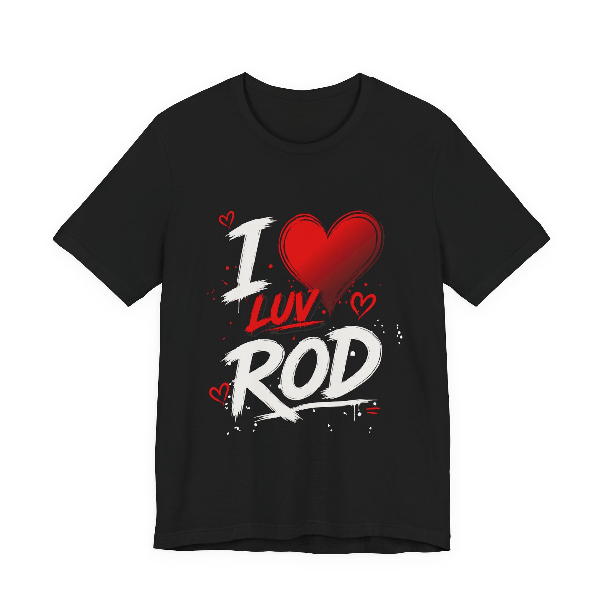 I Luv Rod Tee