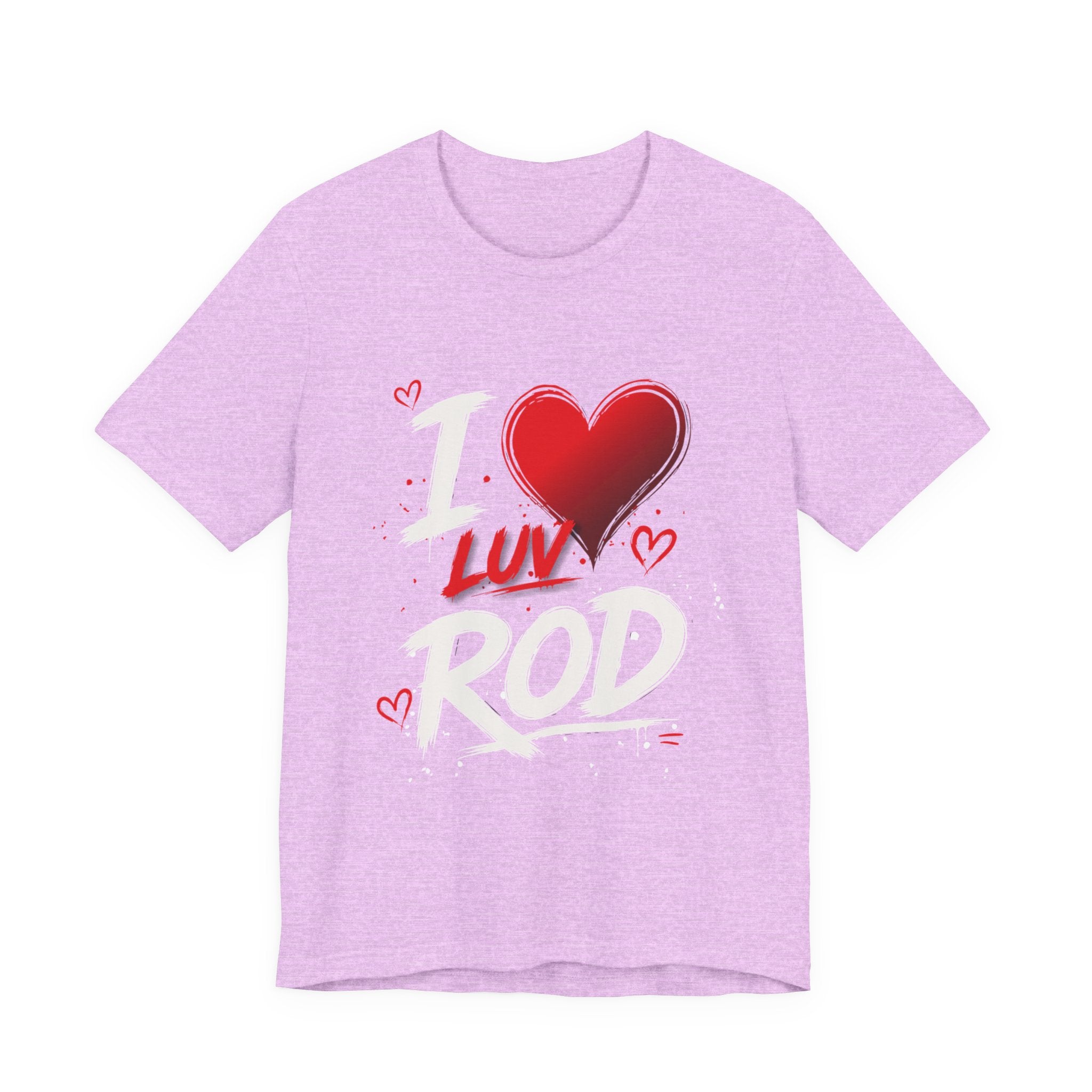 I Luv Rod Tee