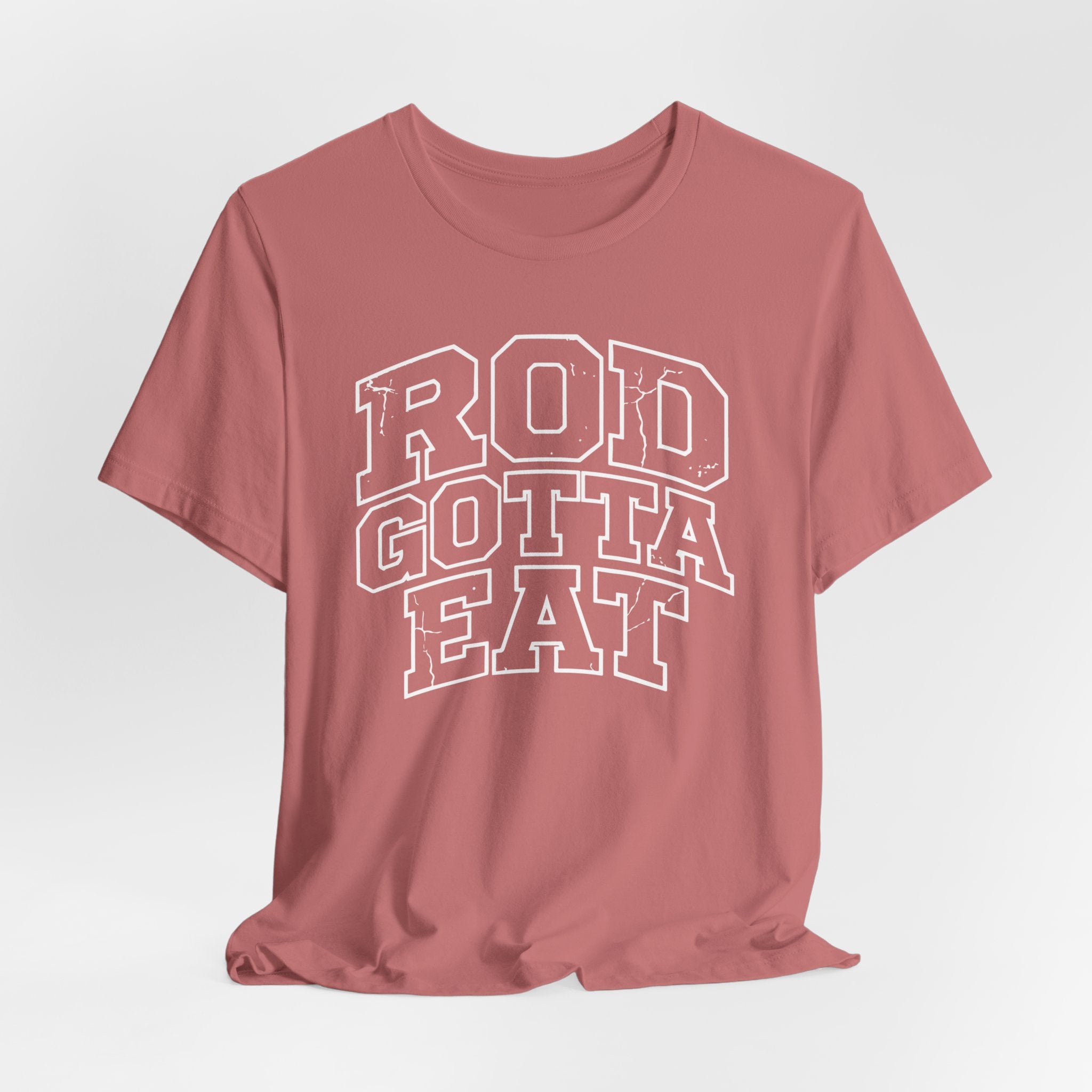 Rod Gotta Eat Tee