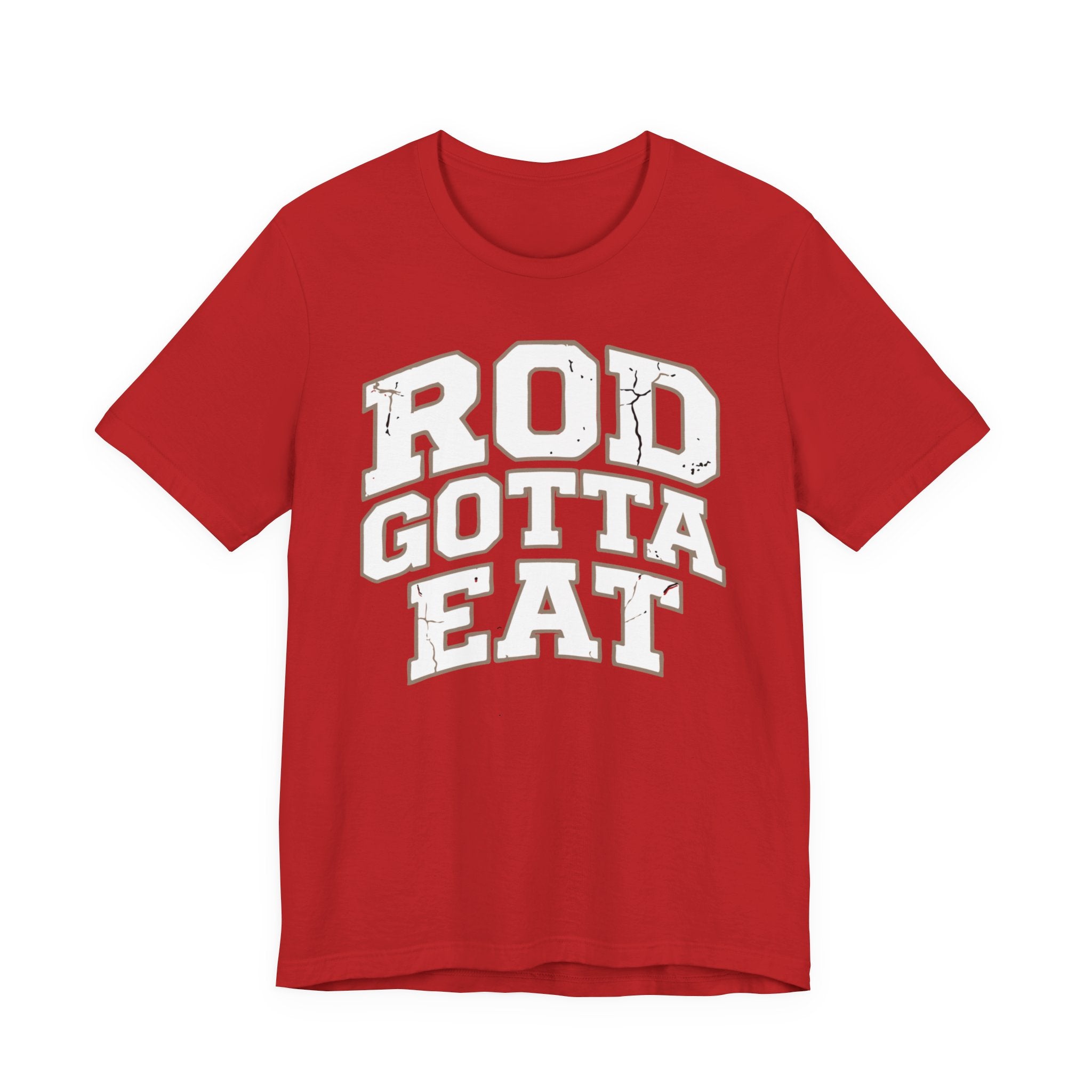 Rod Gotta Eat Tee