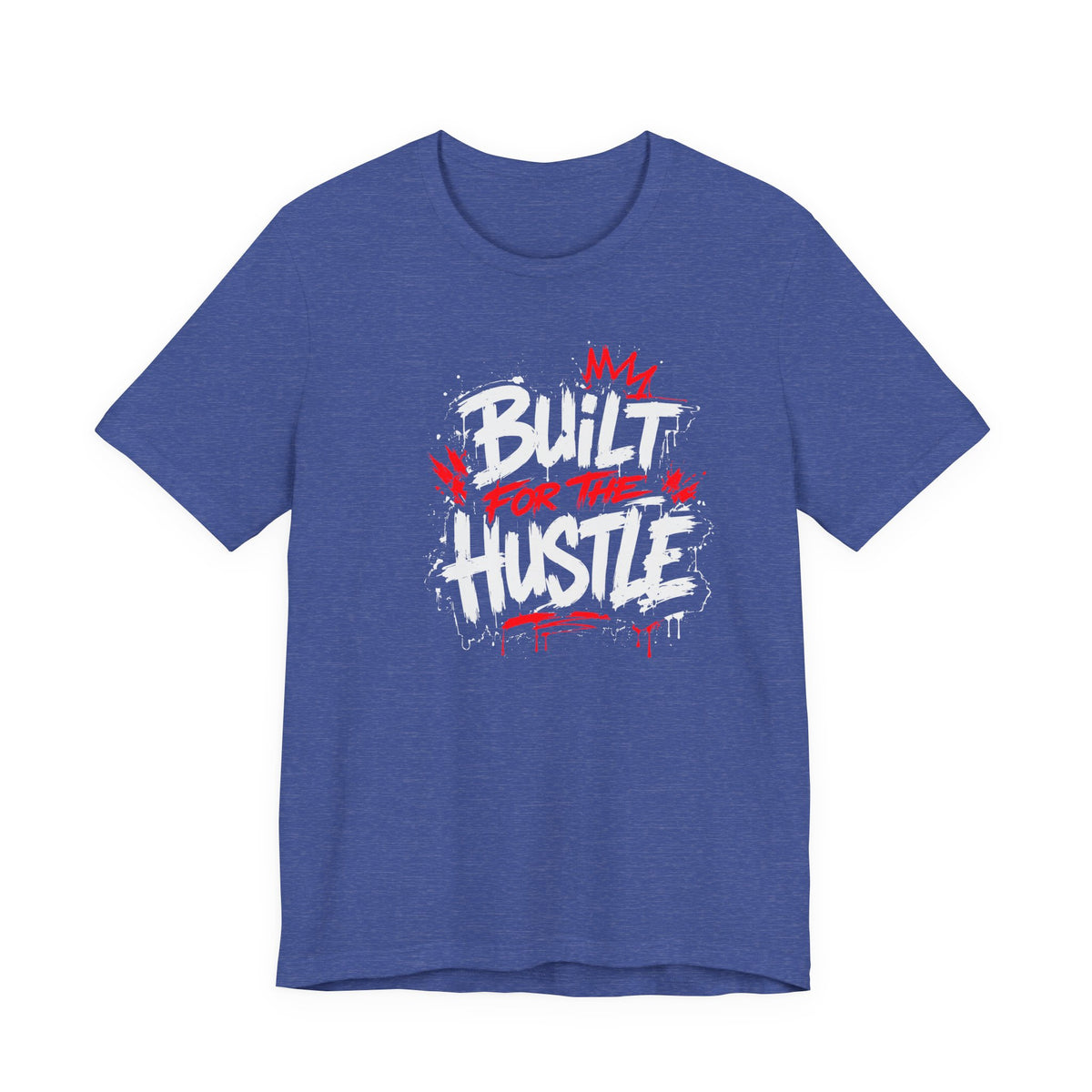 Built For The Hustle Tee