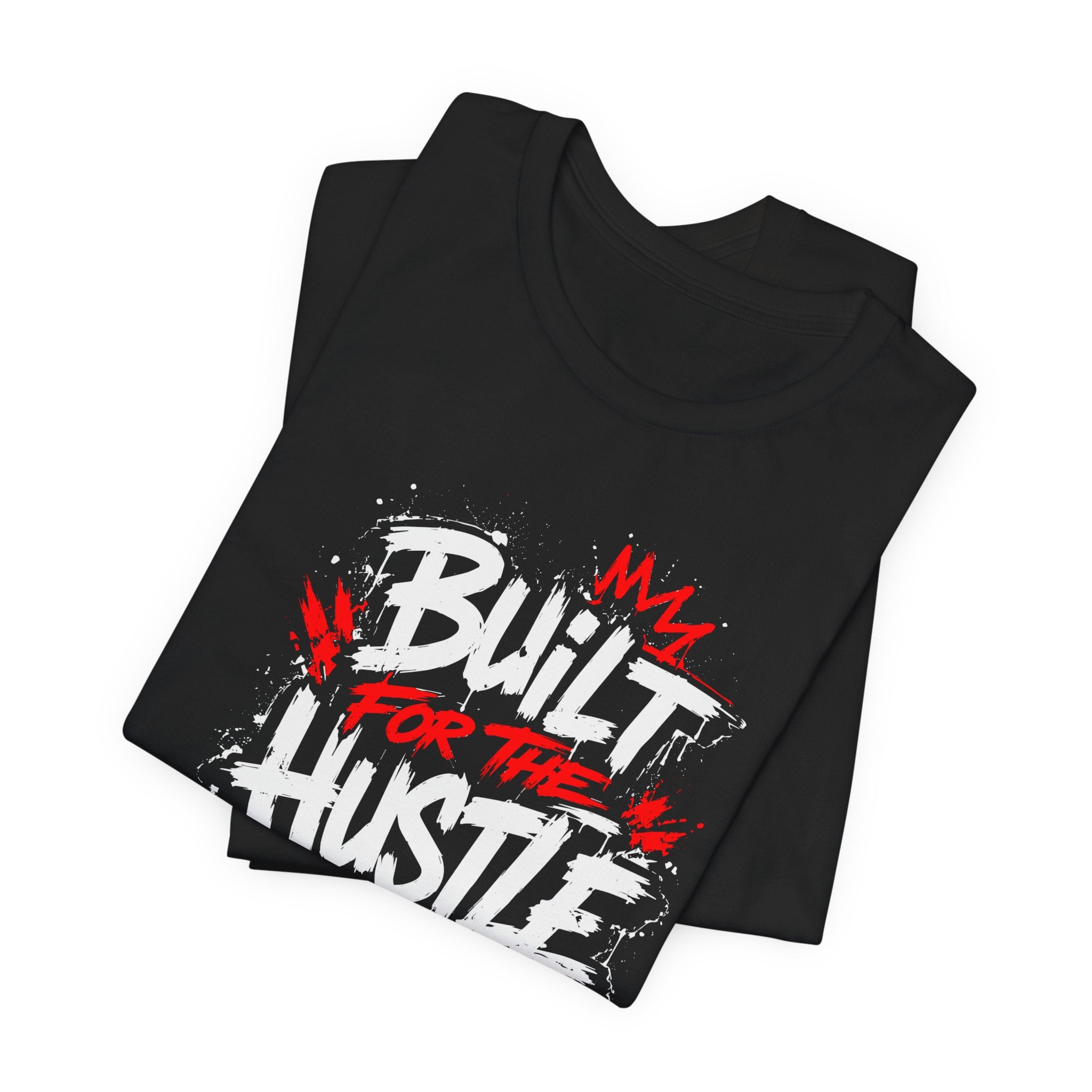 Built For The Hustle Tee