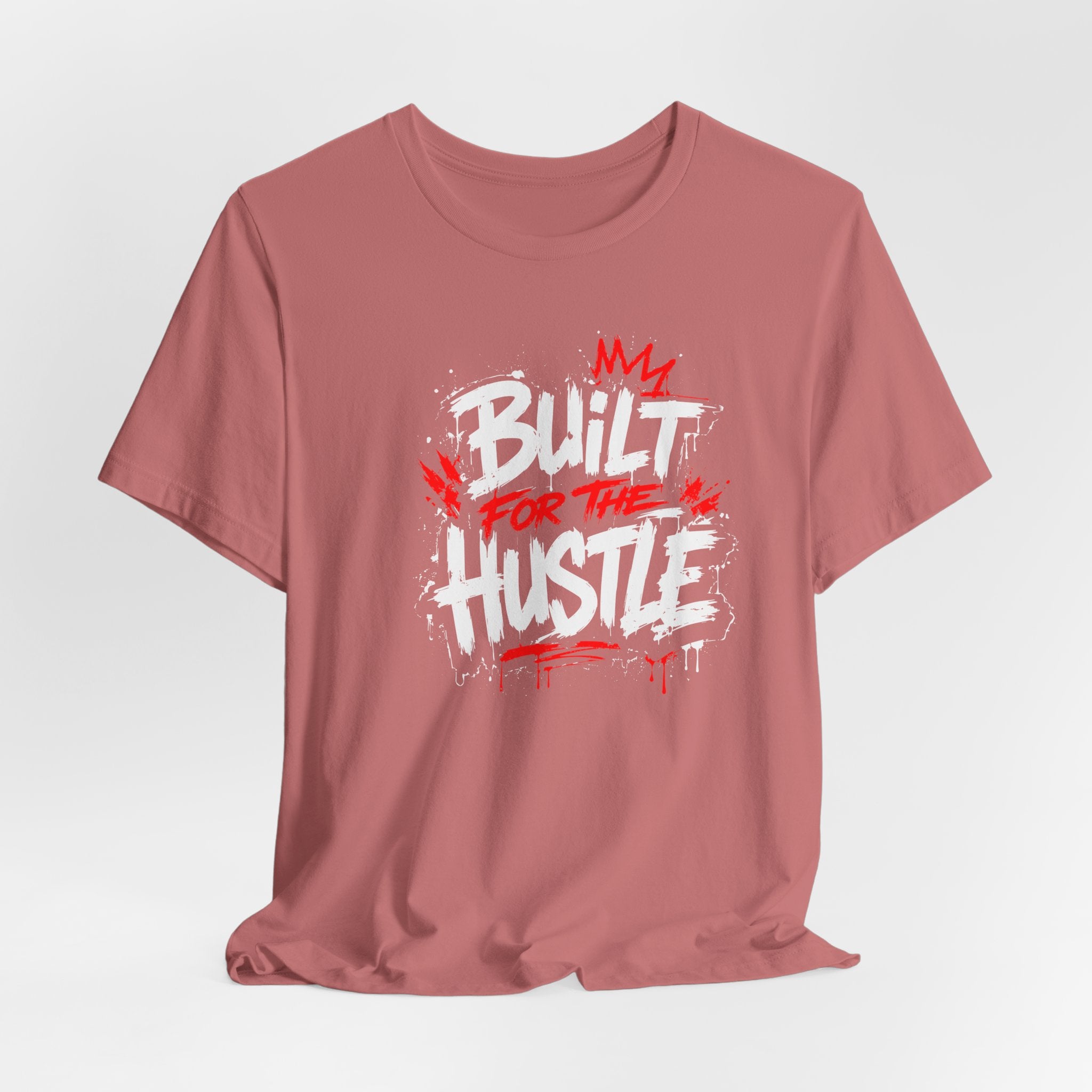 Built For The Hustle Tee