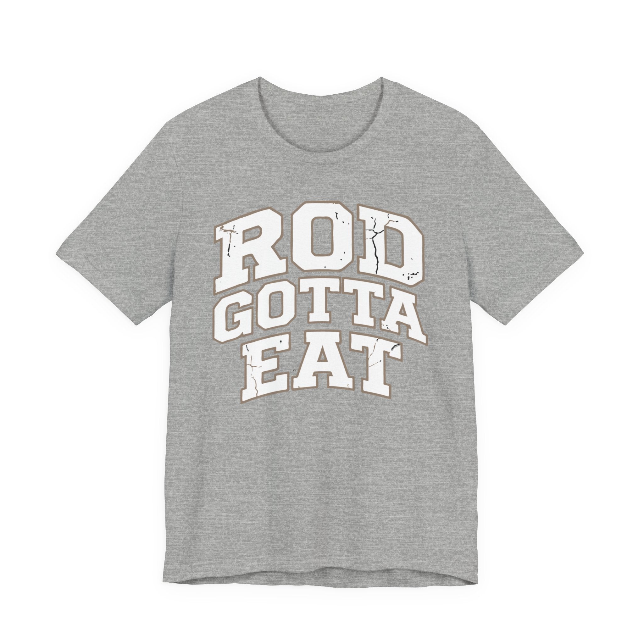 Rod Gotta Eat Tee