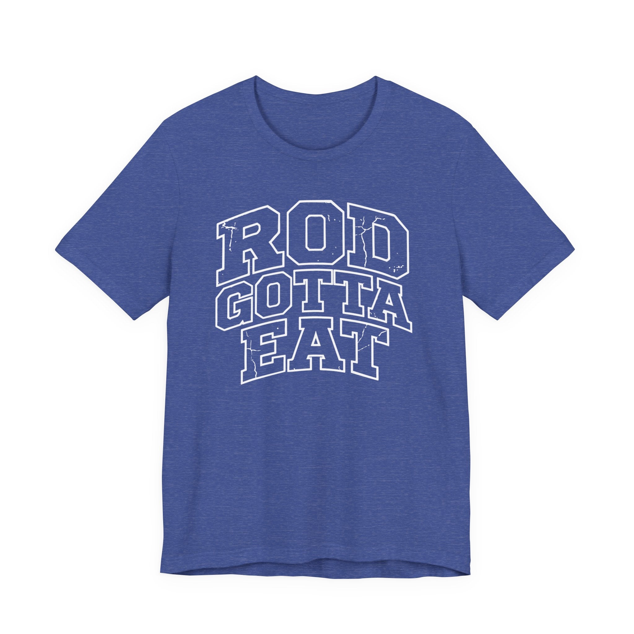 Rod Gotta Eat Tee