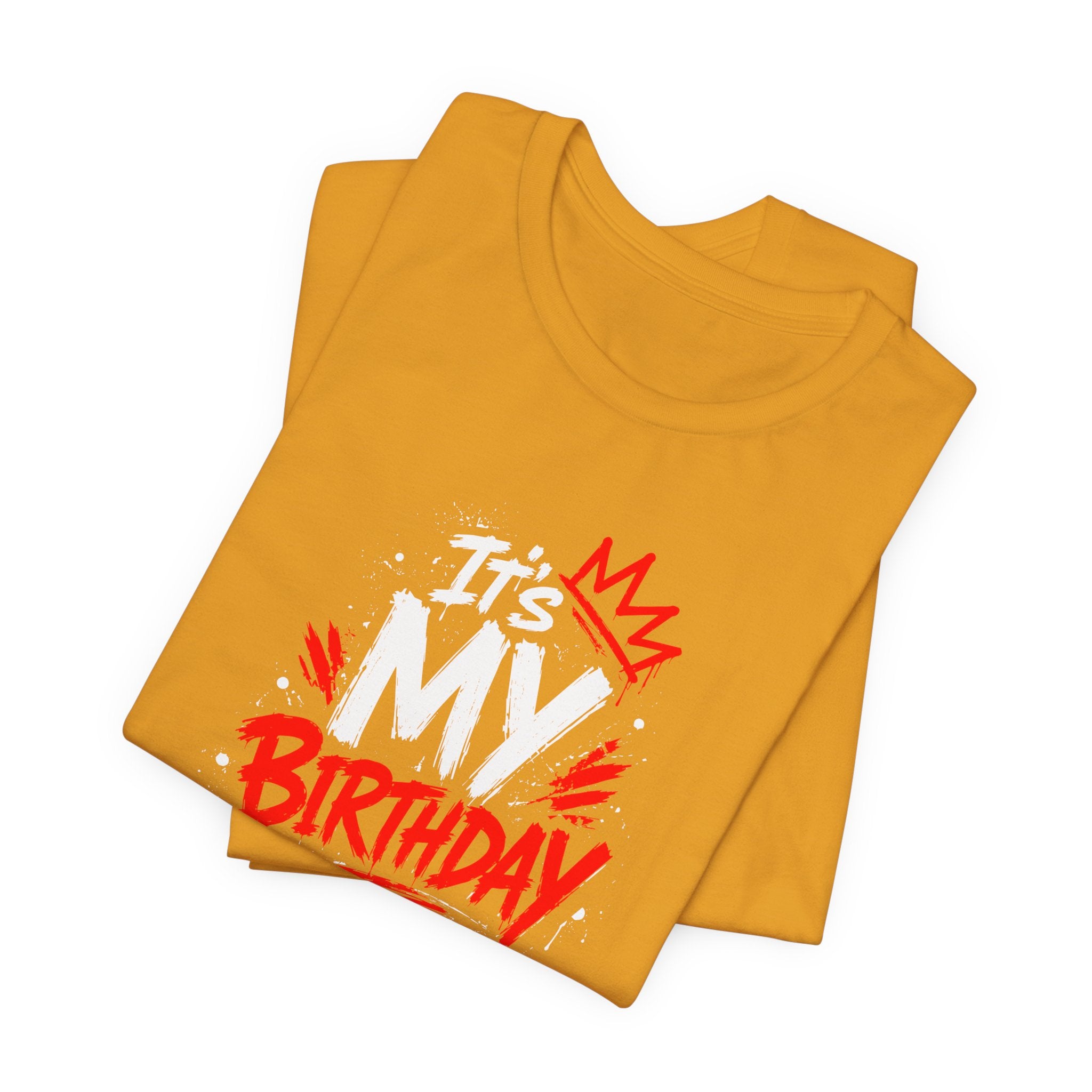 It's My Birthday  Tee