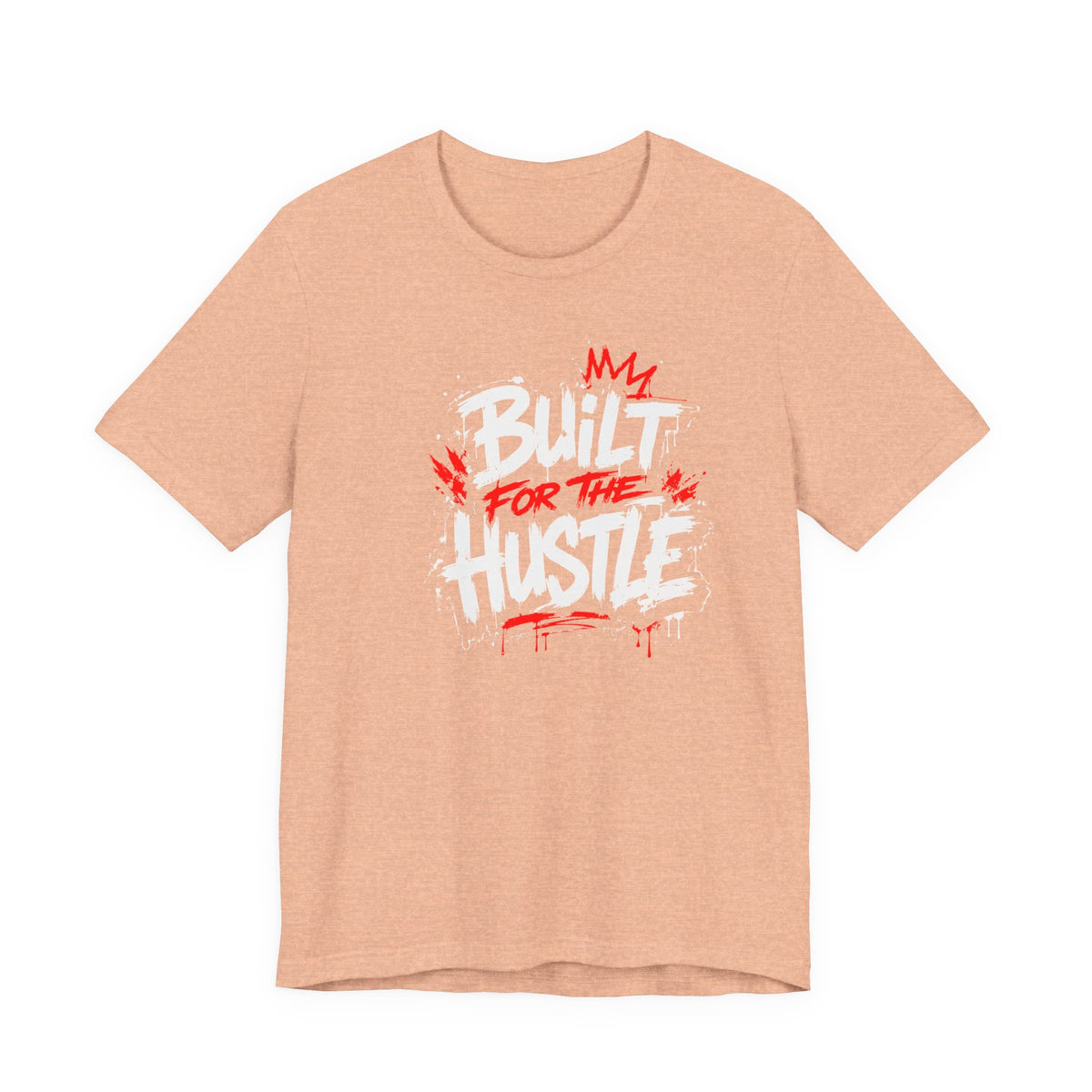 Built For The Hustle Tee