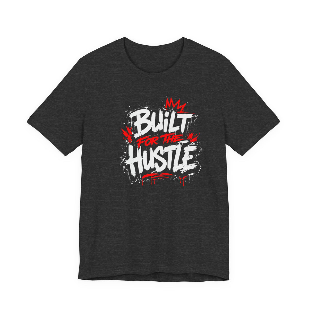 Built For The Hustle Tee