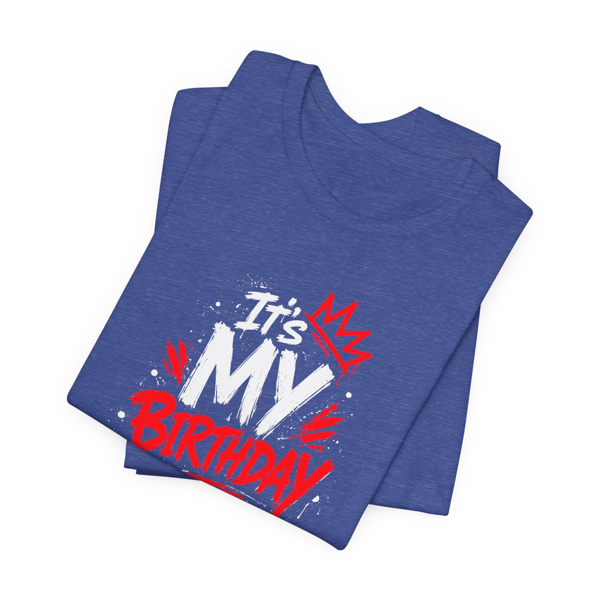 It's My Birthday  Tee