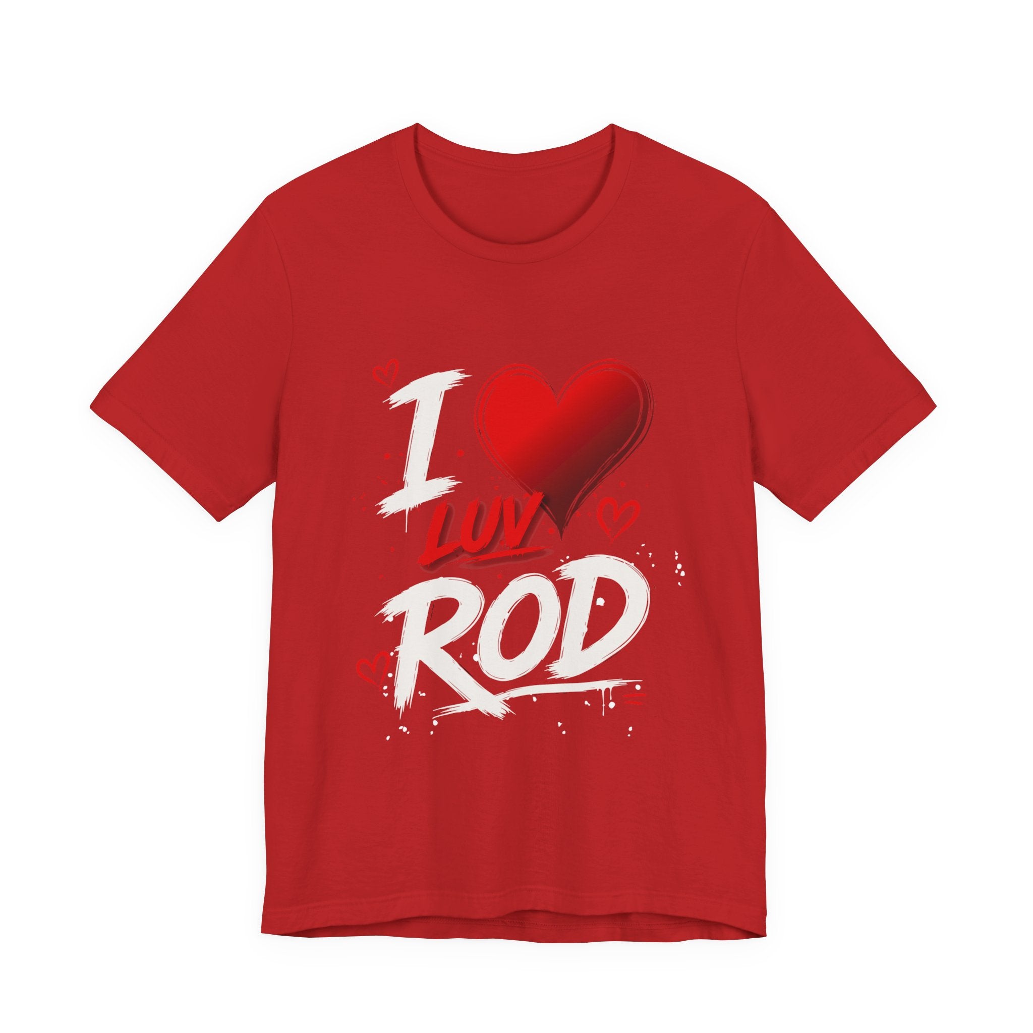 I Luv Rod Tee