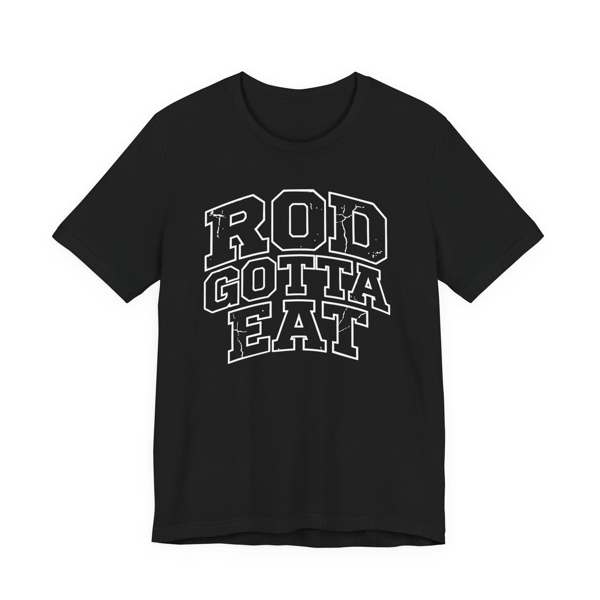 Rod Gotta Eat Tee