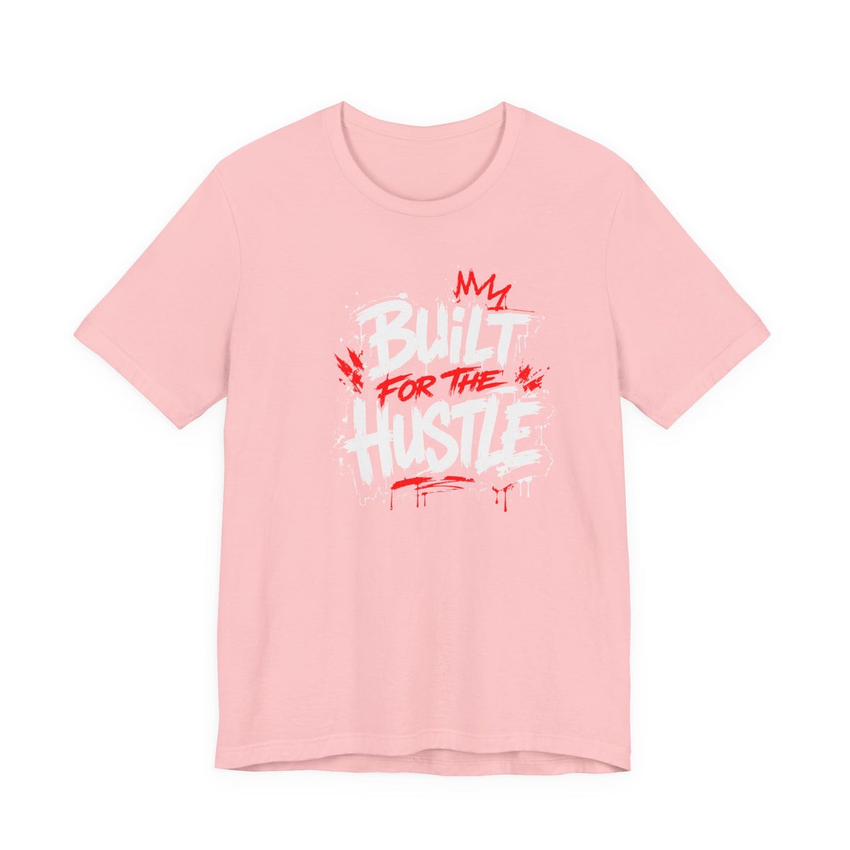 Built For The Hustle Tee