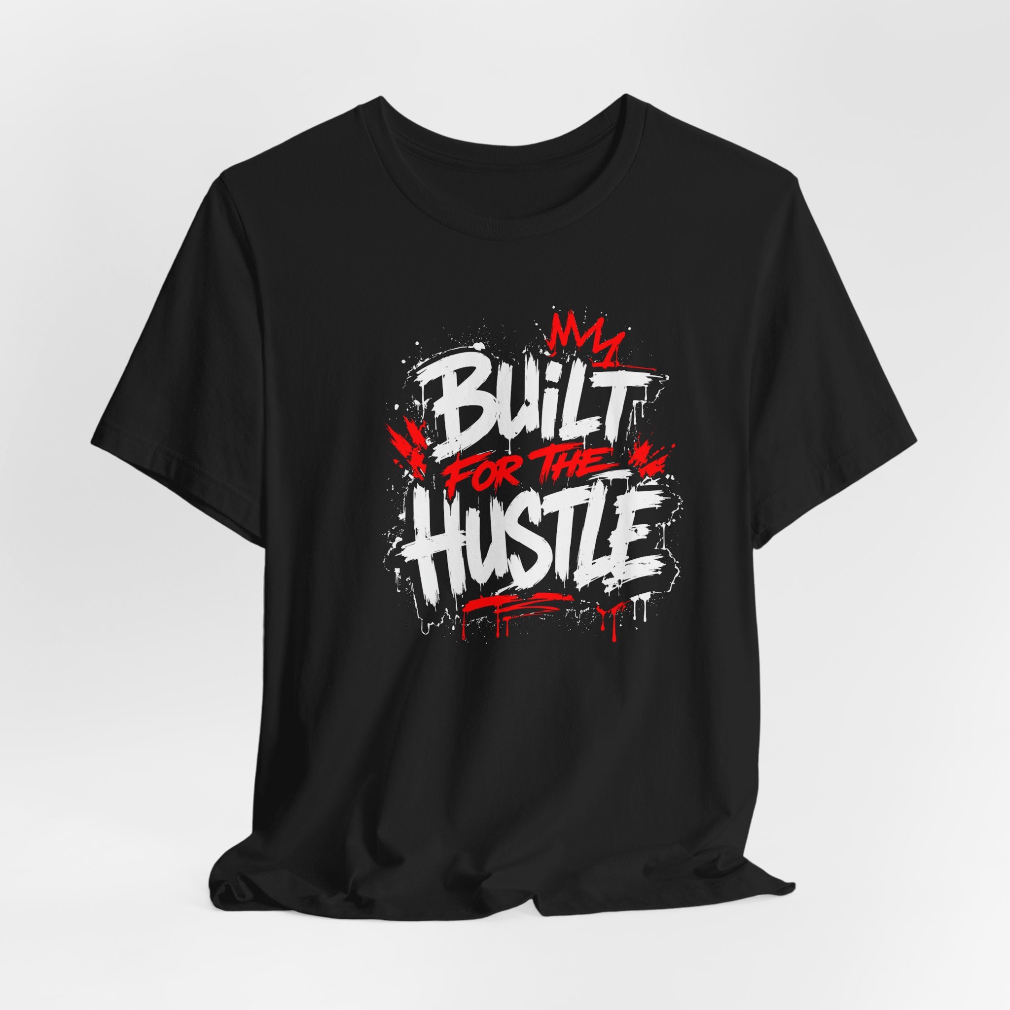 Built For The Hustle Tee