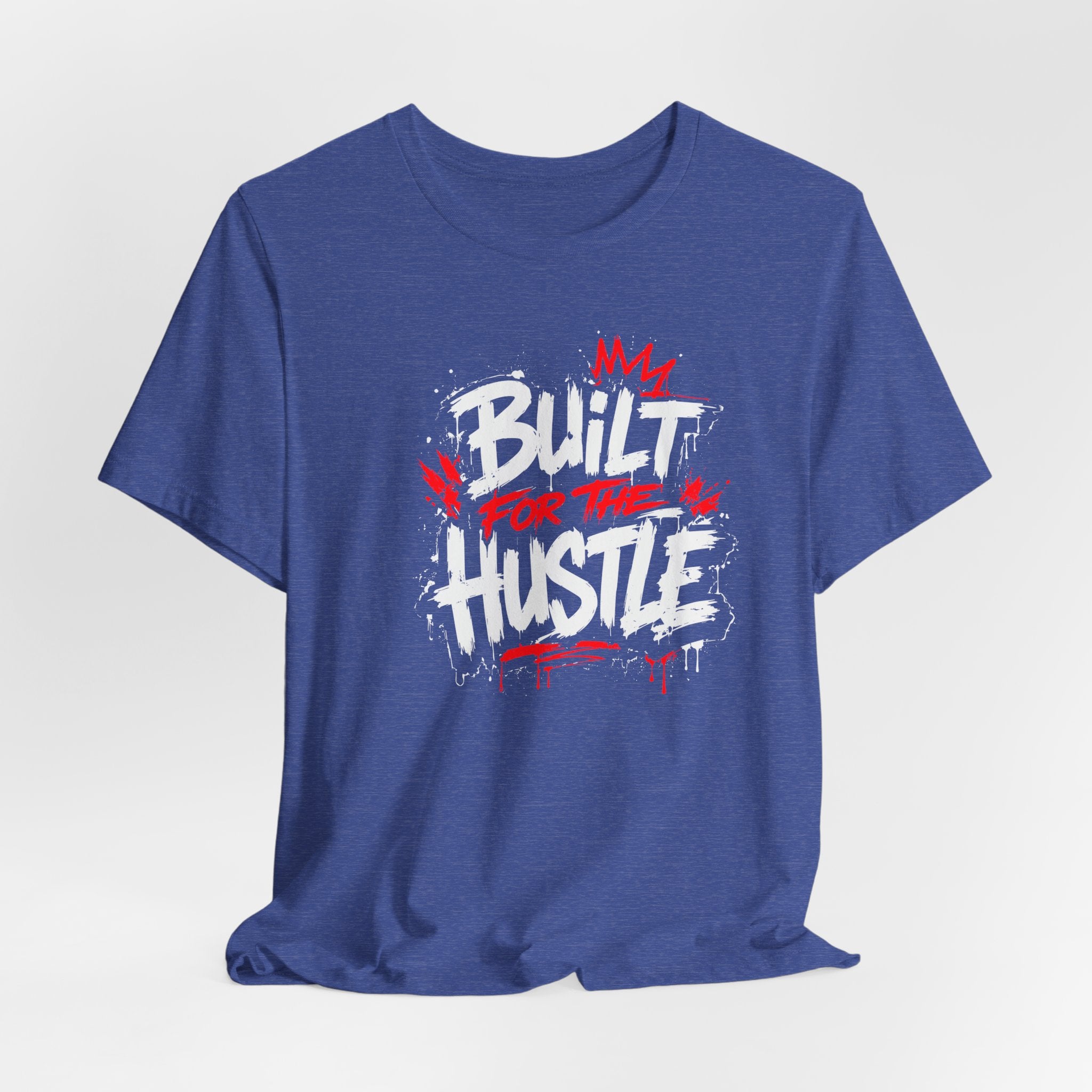 Built For The Hustle Tee