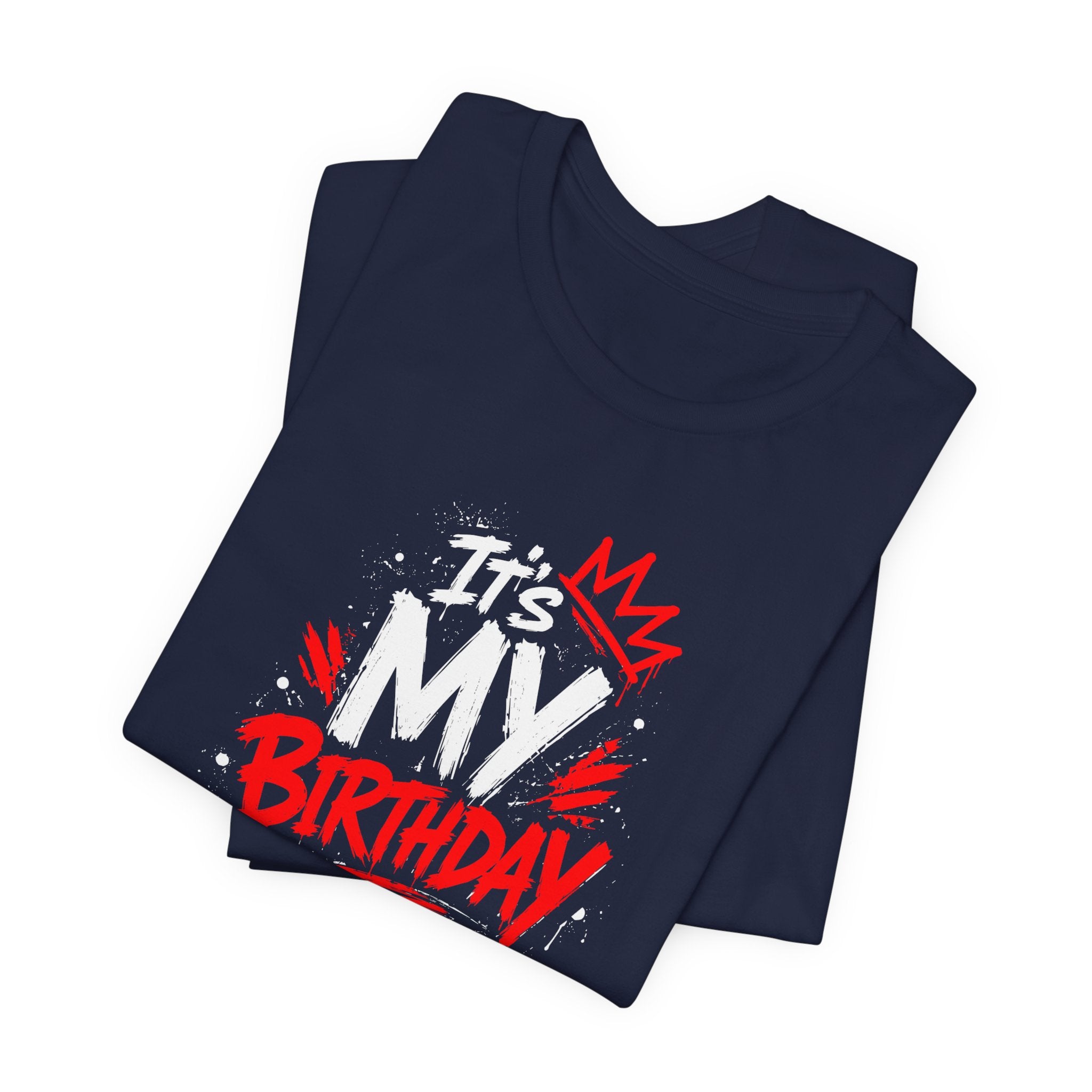 It's My Birthday  Tee