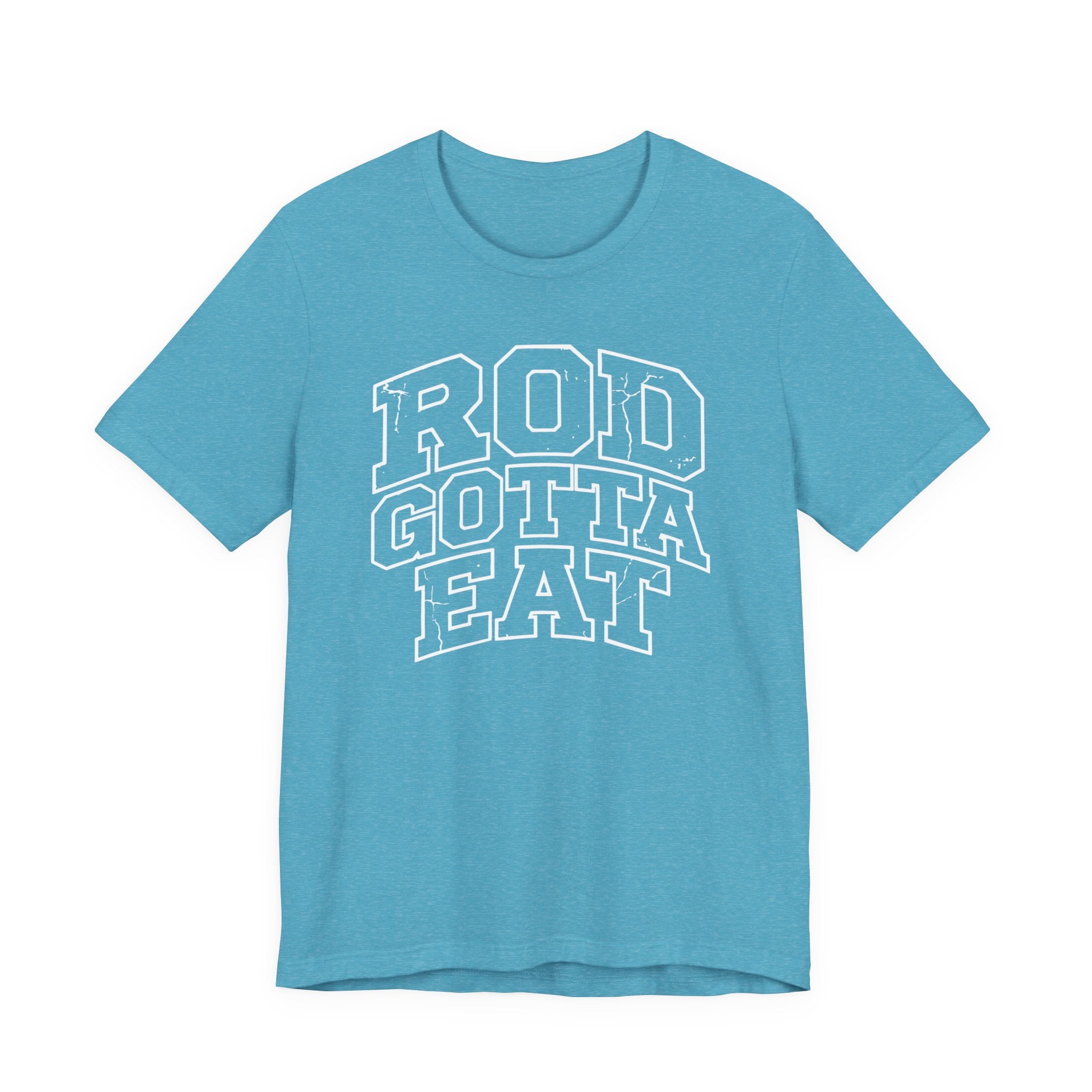 Rod Gotta Eat Tee