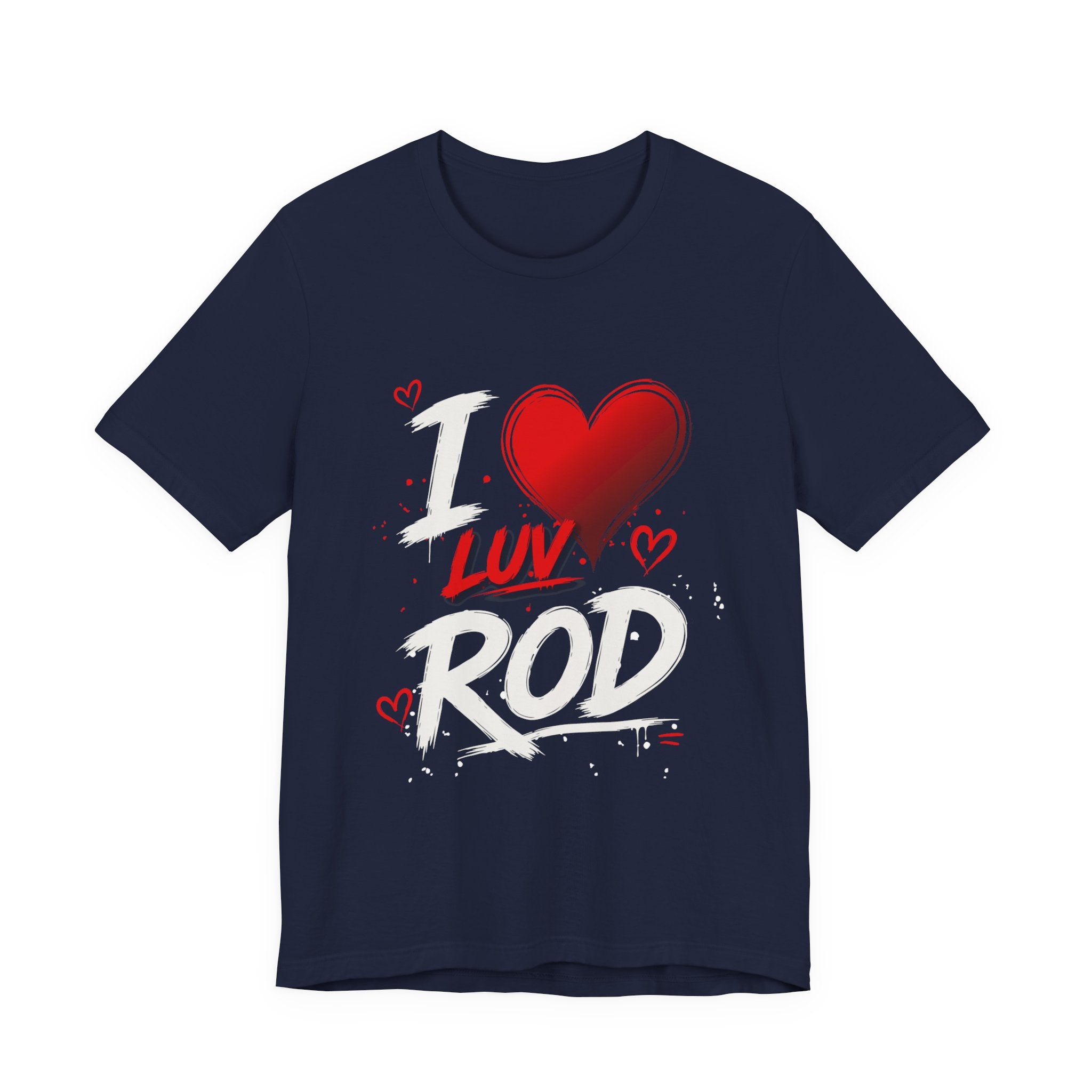 I Luv Rod Tee
