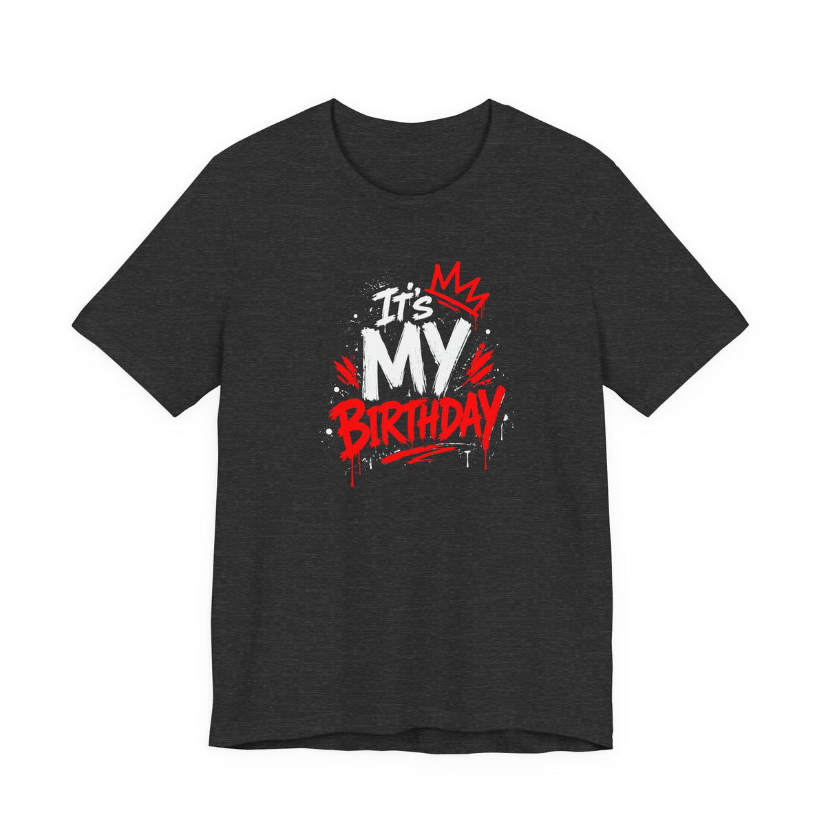 It's My Birthday  Tee