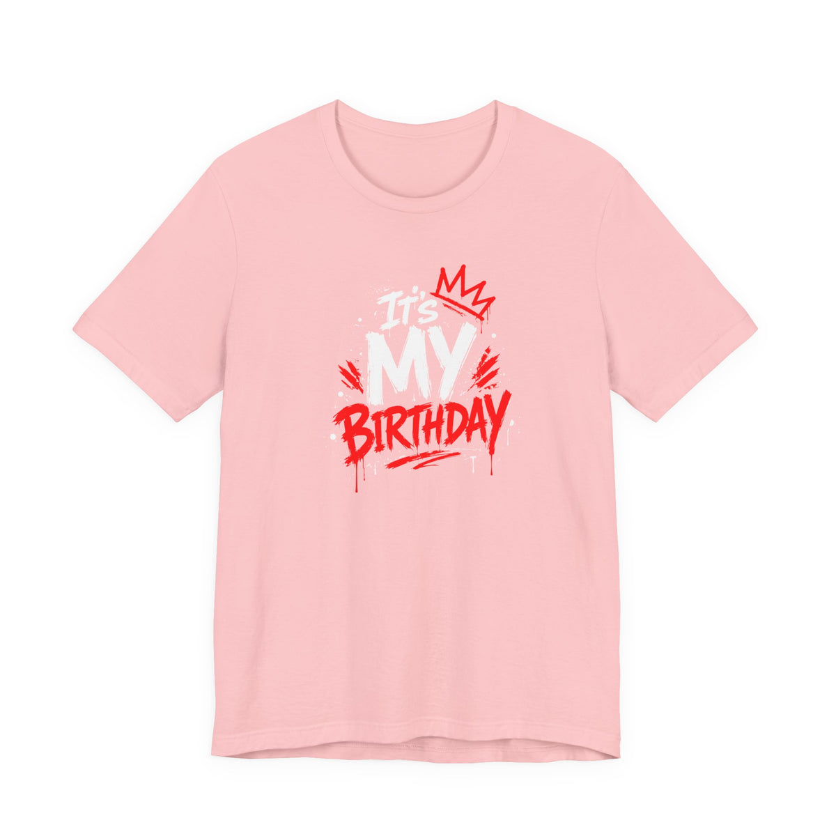 It's My Birthday  Tee
