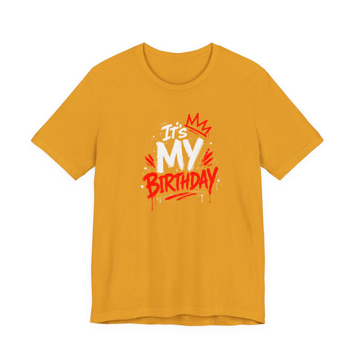 It's My Birthday  Tee