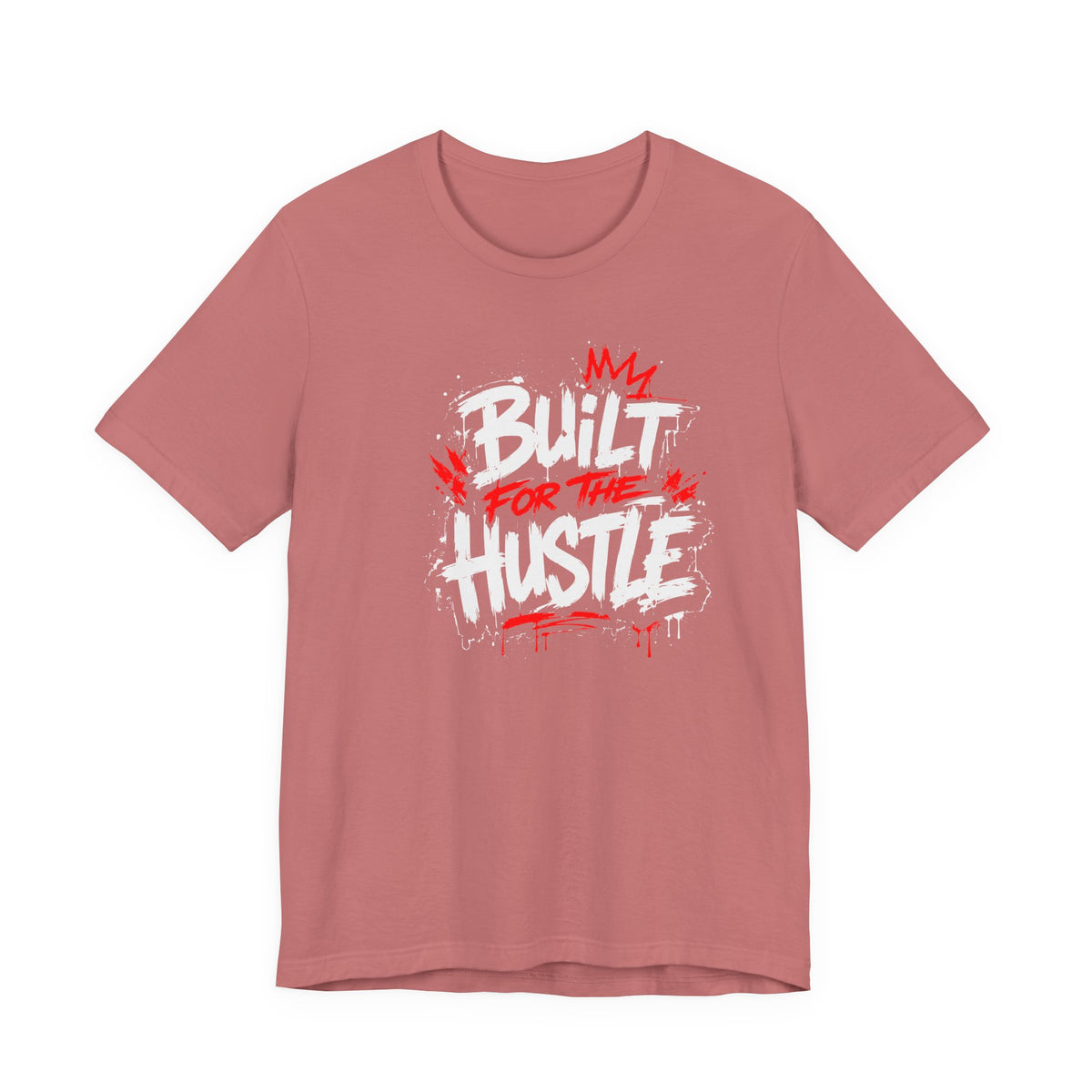 Built For The Hustle Tee
