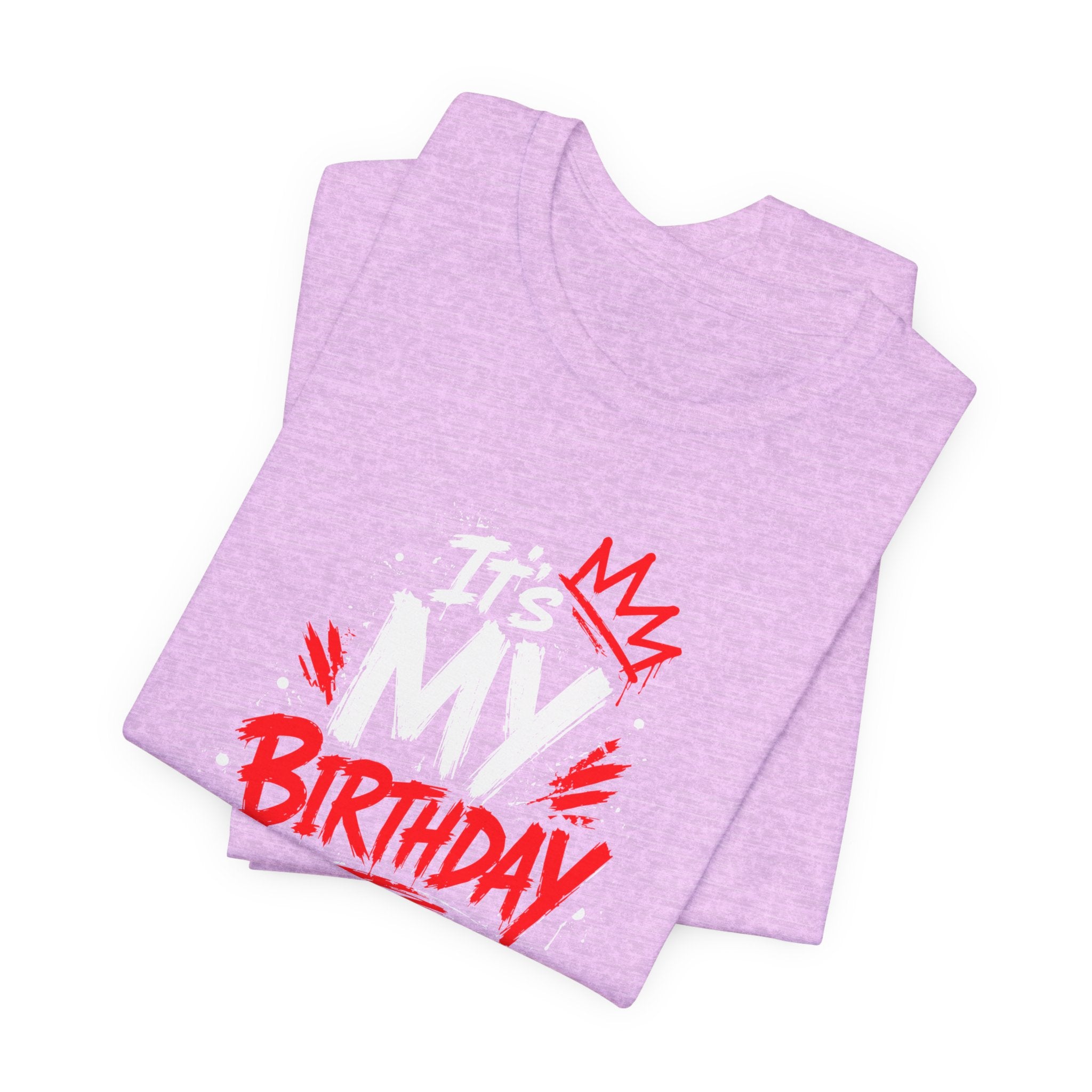It's My Birthday  Tee