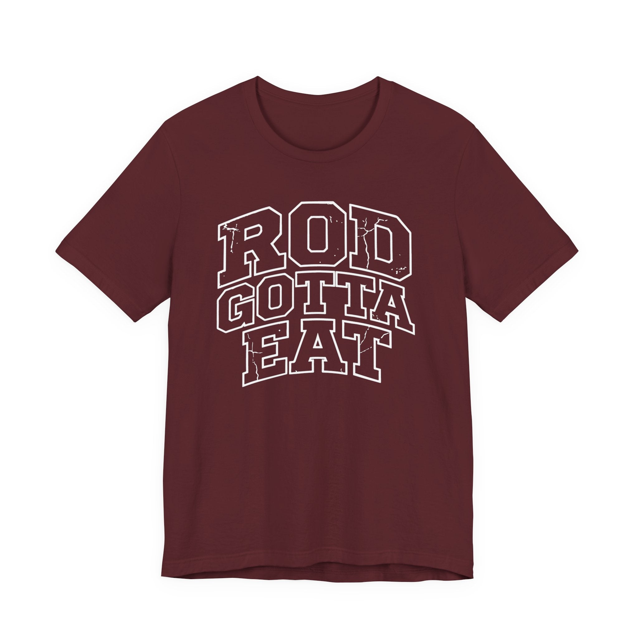 Rod Gotta Eat Tee