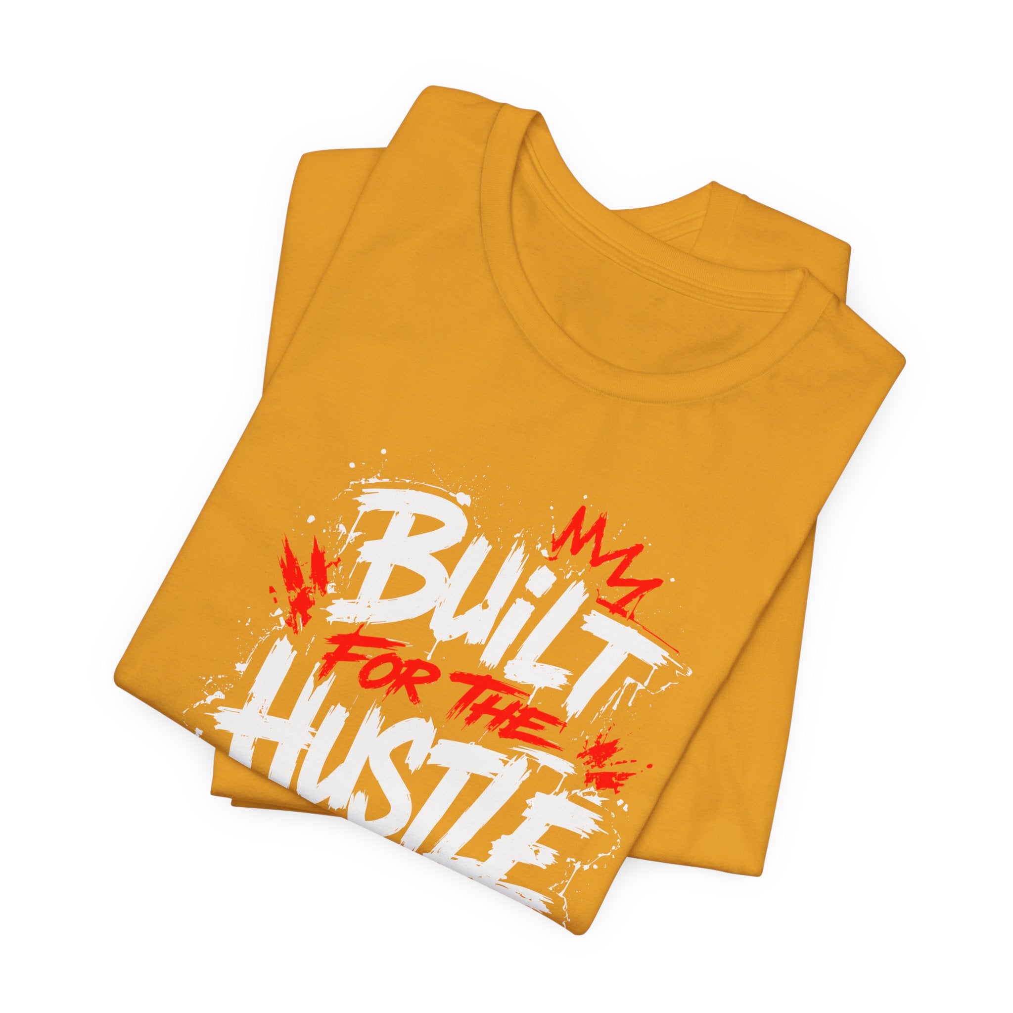 Built For The Hustle Tee
