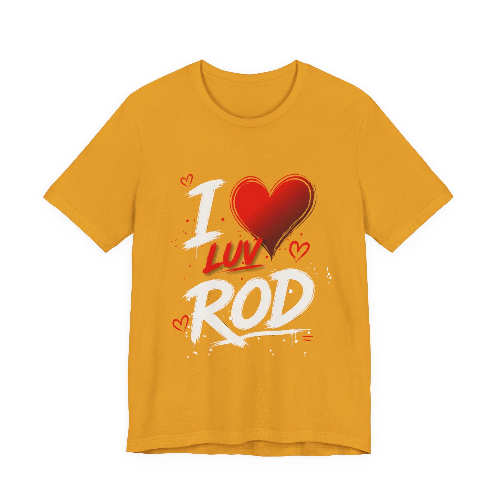 I Luv Rod Tee
